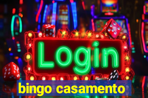 bingo casamento