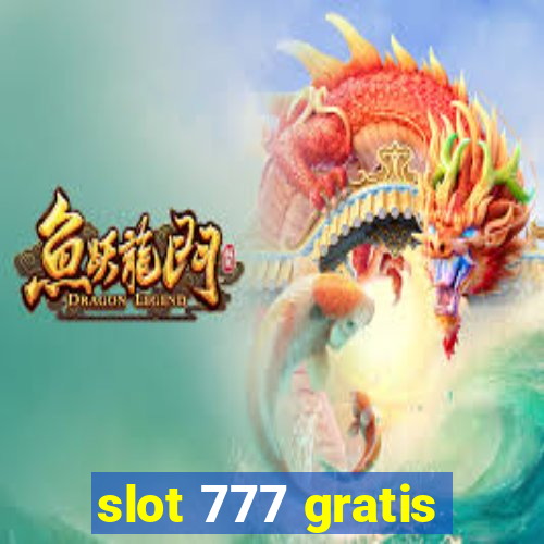 slot 777 gratis