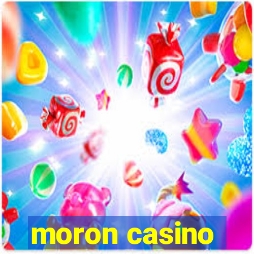 moron casino