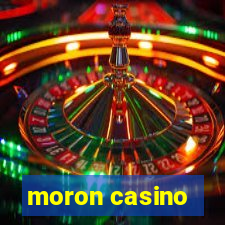 moron casino