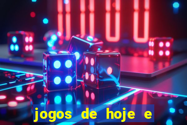 jogos de hoje e onde passa