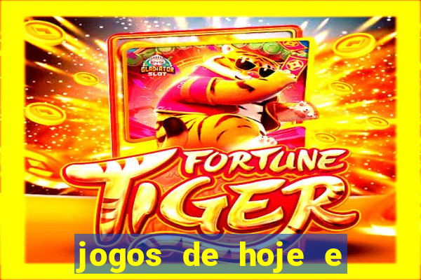 jogos de hoje e onde passa