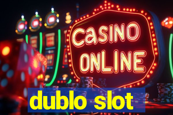 dublo slot