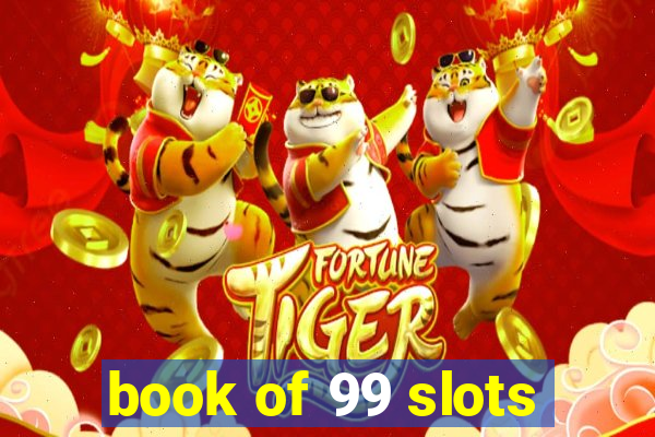 book of 99 slots