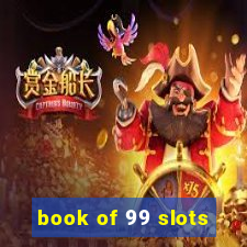 book of 99 slots