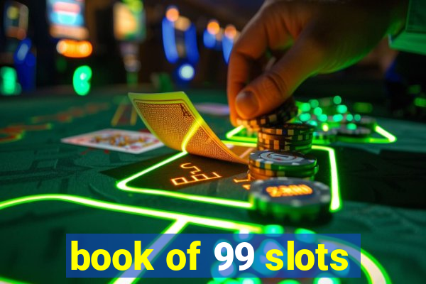 book of 99 slots