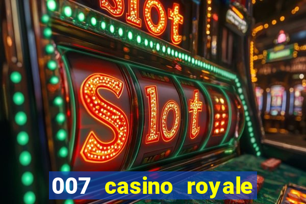 007 casino royale 007 skyfall