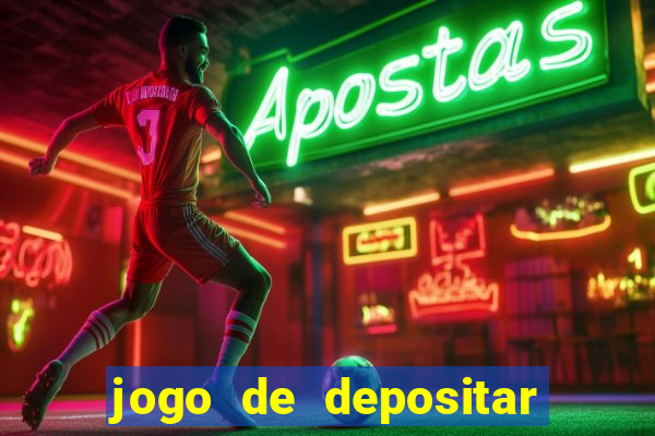 jogo de depositar 1 real