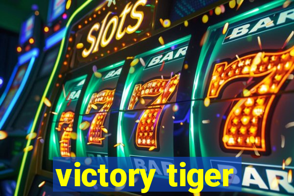 victory tiger