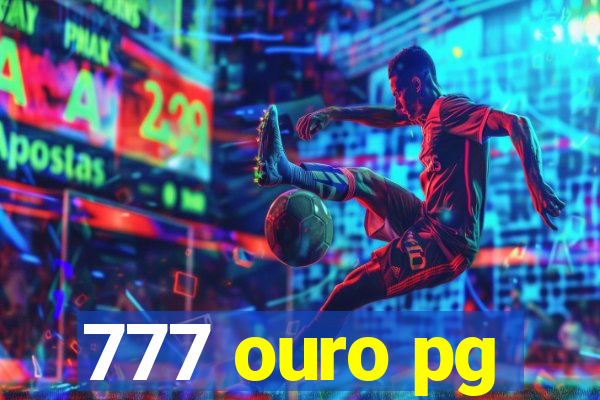 777 ouro pg