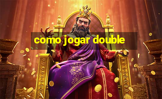 como jogar double