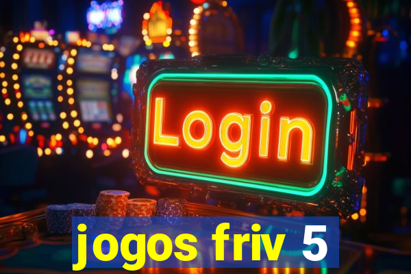 jogos friv 5