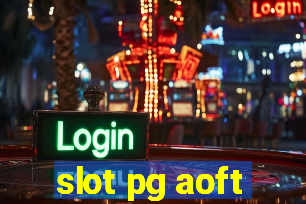 slot pg aoft