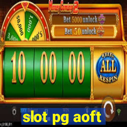 slot pg aoft