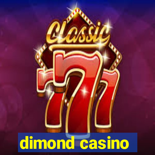 dimond casino