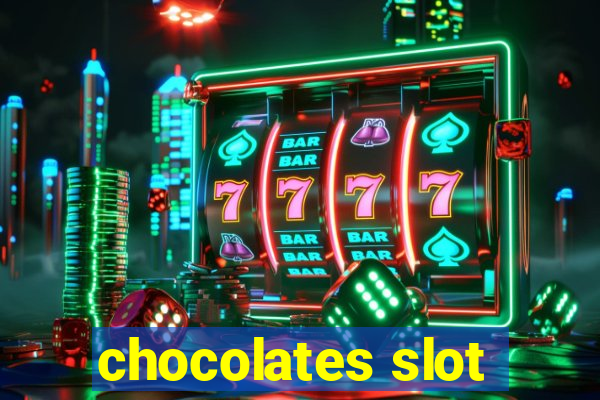 chocolates slot