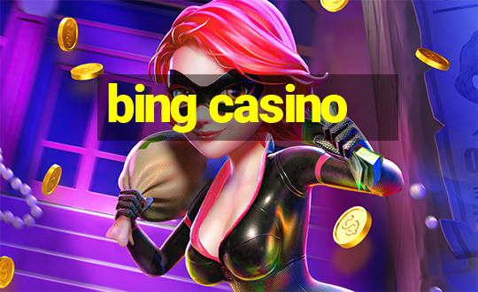 bing casino