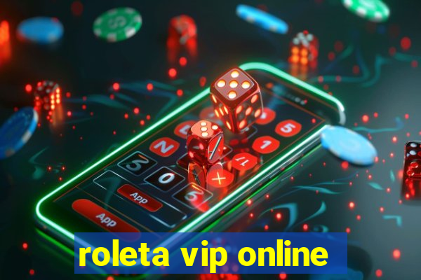 roleta vip online