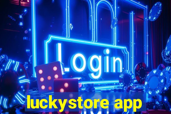 luckystore app