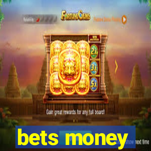 bets money