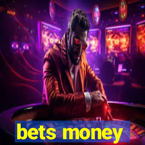 bets money