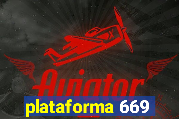 plataforma 669