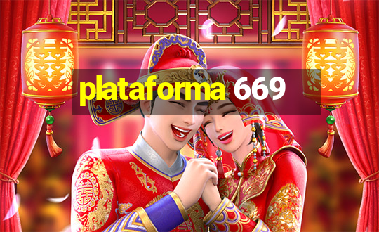 plataforma 669