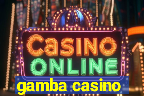 gamba casino