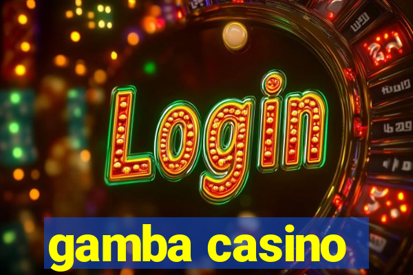 gamba casino