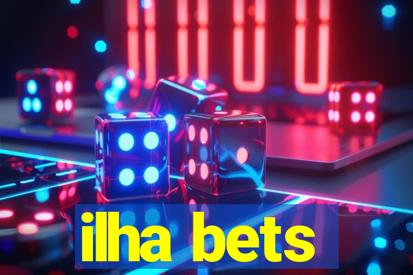 ilha bets