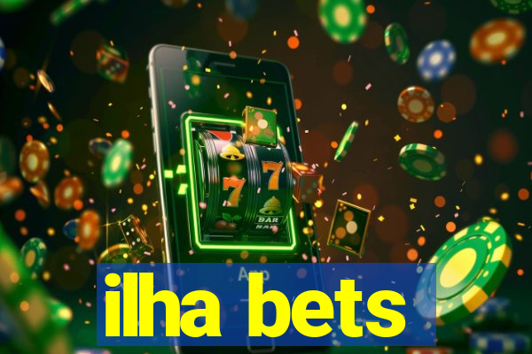 ilha bets