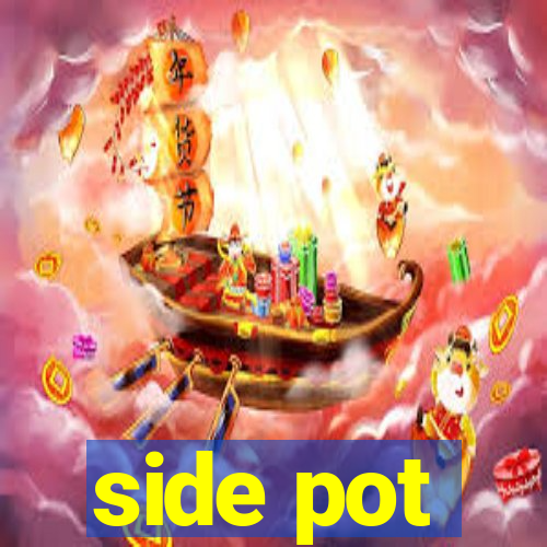 side pot