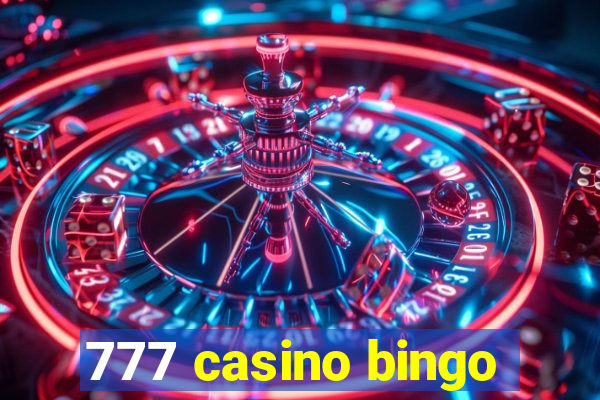 777 casino bingo