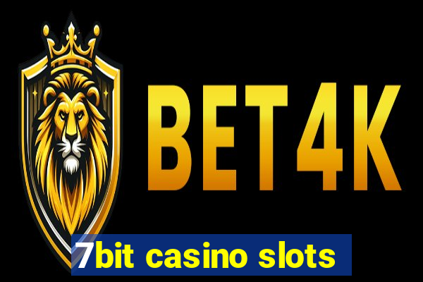 7bit casino slots