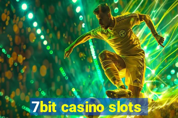 7bit casino slots