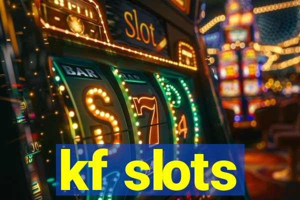 kf slots