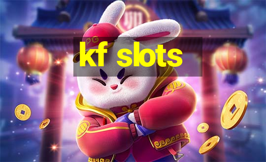 kf slots