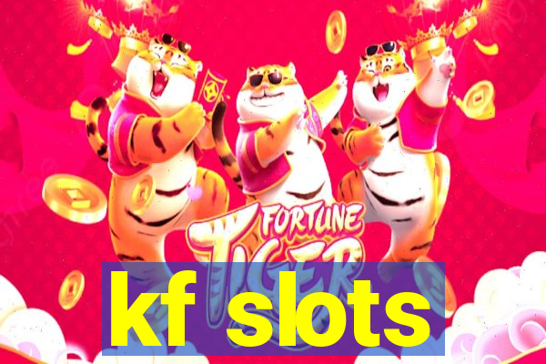 kf slots