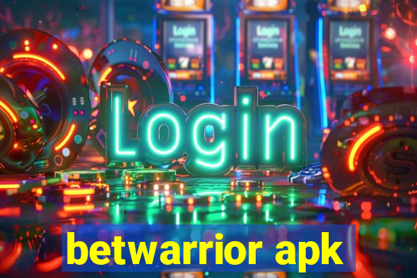 betwarrior apk