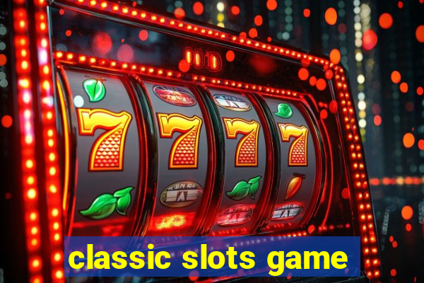 classic slots game