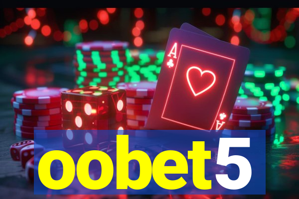 oobet5