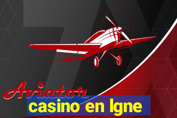 casino en lgne