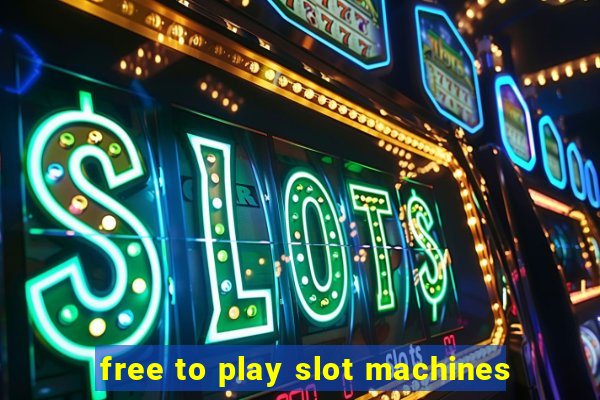 free to play slot machines