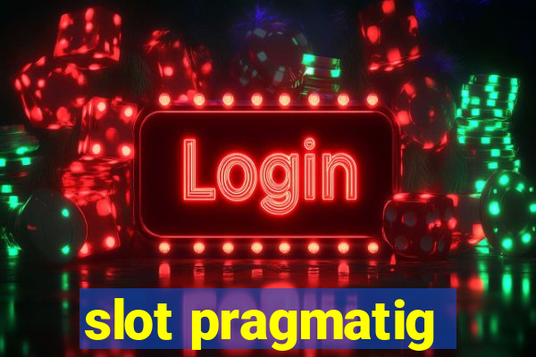 slot pragmatig