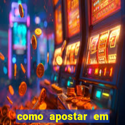 como apostar em jogos online