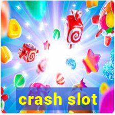 crash slot