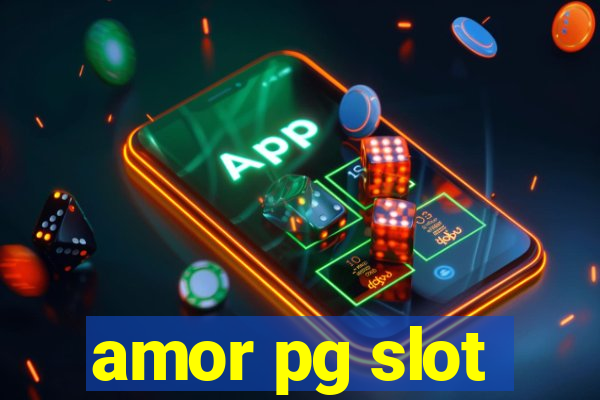 amor pg slot