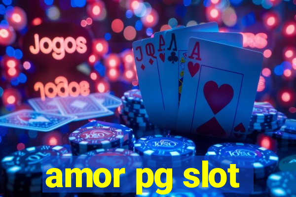 amor pg slot