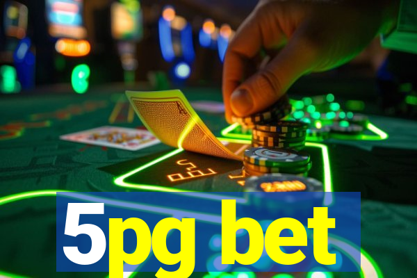 5pg bet