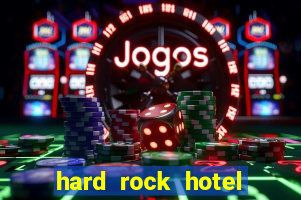 hard rock hotel and casino in las vegas